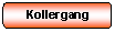 Abgerundetes Rechteck: Kollergang