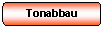 Abgerundetes Rechteck: Tonabbau