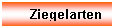 Textfeld: Ziegelarten
