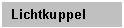Textfeld: Lichtkuppel