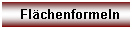 Textfeld: Fl�chenformeln
