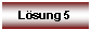 Textfeld: Lsung 5