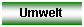 Textfeld: Umwelt