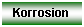 Textfeld: Korrosion