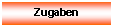 Textfeld: Zugaben